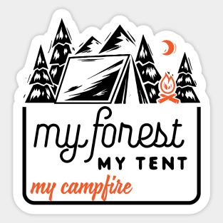 MY FOREST MY TENT MY CAMPFIRE Sticker